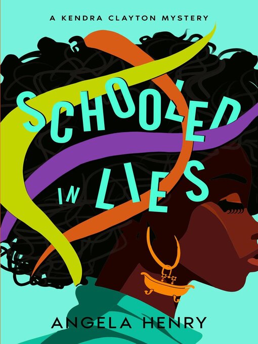 Title details for Schooled In Lies by Angela Henry - Available